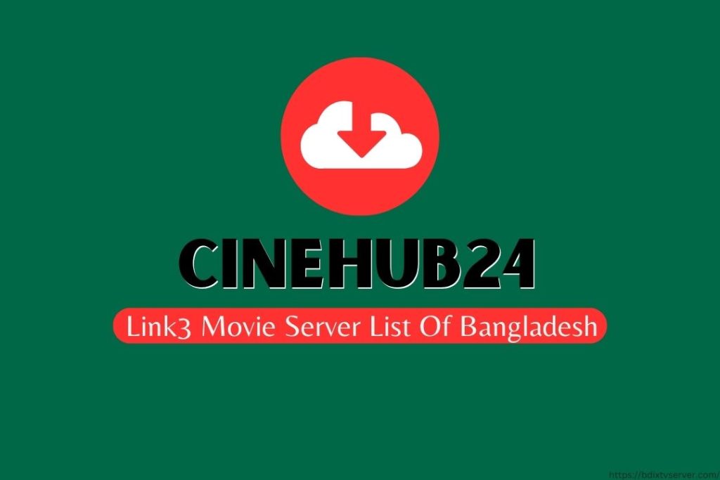 Cinehub24 - Link3 Movie Server List Of Bangladesh (2)