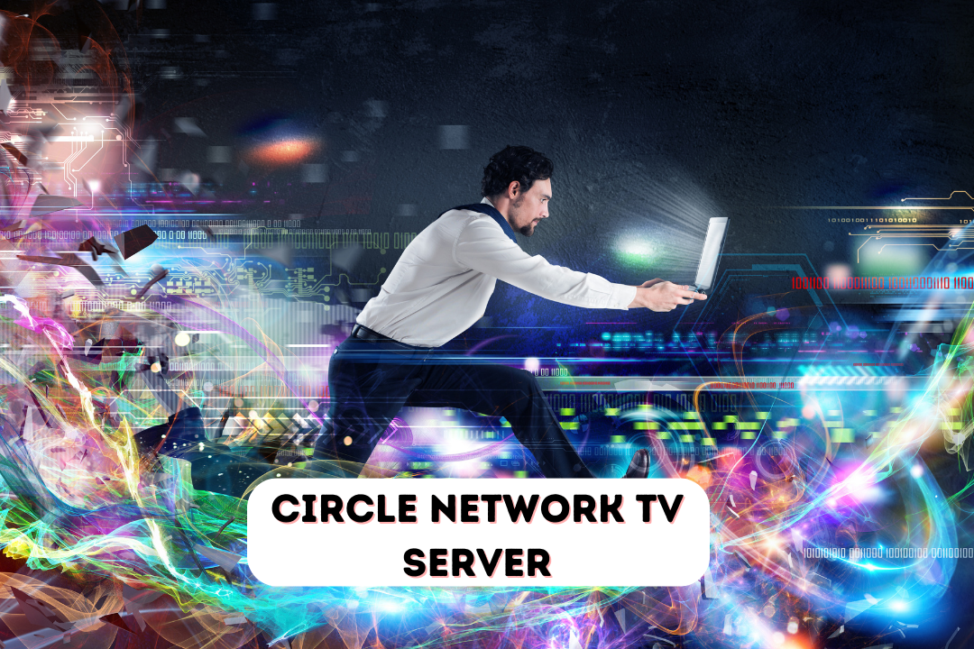 Circle Network TV Server