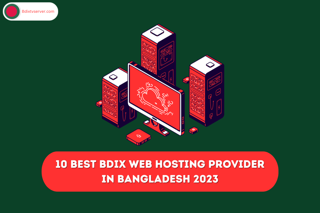 10 Best BDIX Web Hosting Provider in Bangladesh 2023